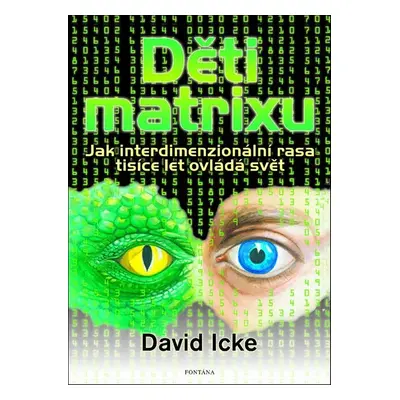 Děti matrixu - David Icke