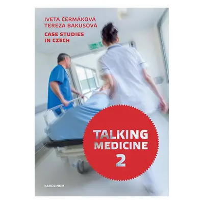 Talking Medicine 2: Case Studies in Czech - Iveta Čermáková