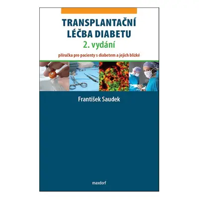 Transplantační léčba diabetu - František Saudek