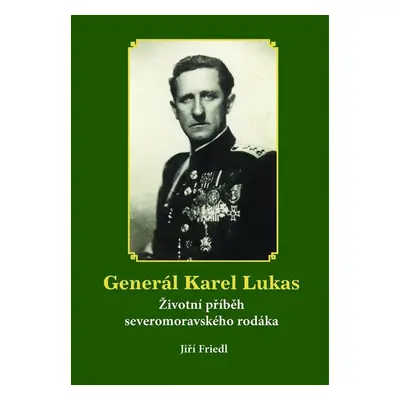 Generál Karel Lukas - Jiří Friedl