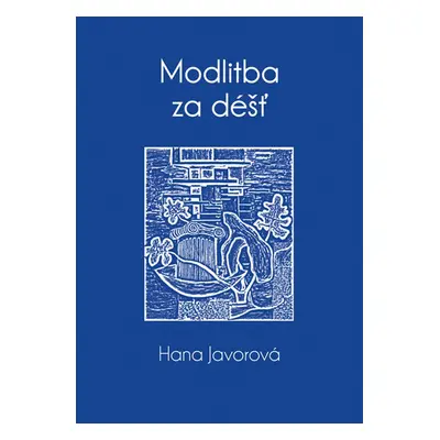 Modlitba za déšť - Hana Javorová