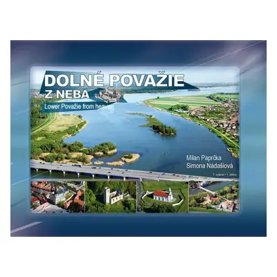 Dolné Považie z neba - Simona Nádašiová