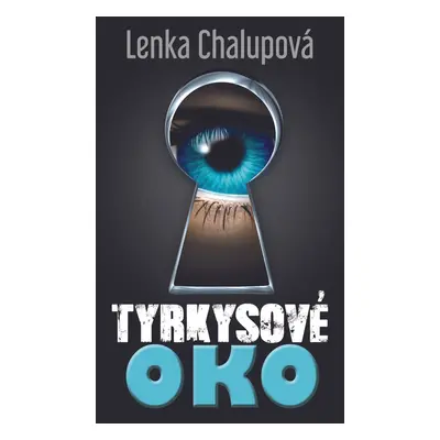 Tyrkysové oko - Lenka Chalupová