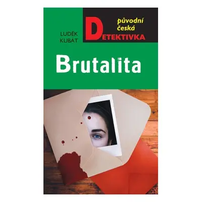 Brutalita - Luděk Kubát