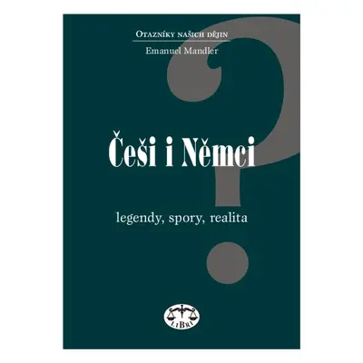 Češi i Němci - Emanuel Mandler