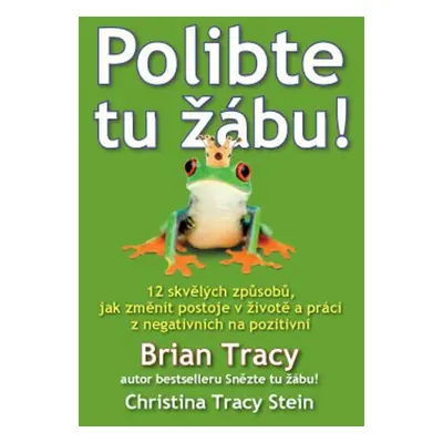 Polibte tu žábu! - Christine Tracy Stein