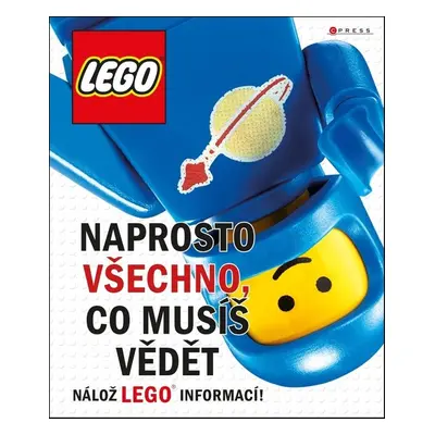 LEGO: Naprosto všechno, co musíš vědět - Kolektiv