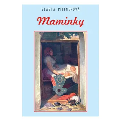 Maminky - Vlasta Pittnerová