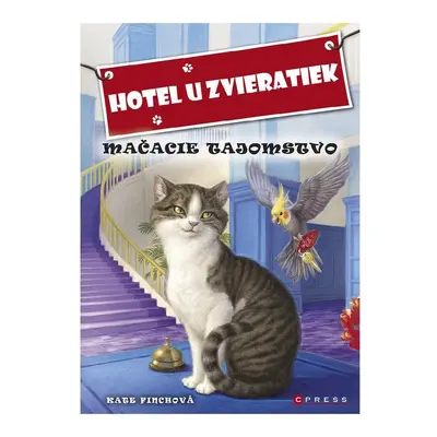 Hotel u zvieratiek - Mačacie tajomstvo - Kate Finch