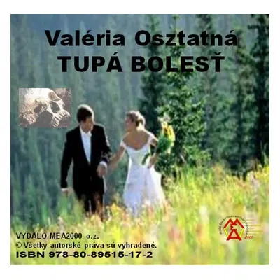 Tupá bolesť - Valéria Osztatná