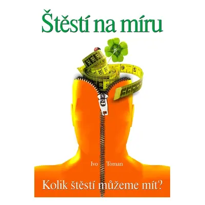 Štěstí na míru - Ivo Toman