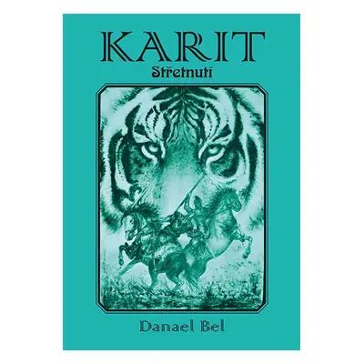 Karit: Střetnutí - Bel Danael