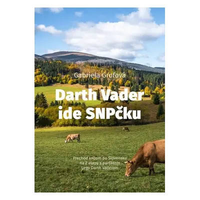 Darth Vader ide SNP-čku - Gabriela Grofová