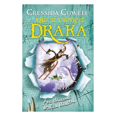 Ako oklamať dračiu kliatbu - Cressida Cowell