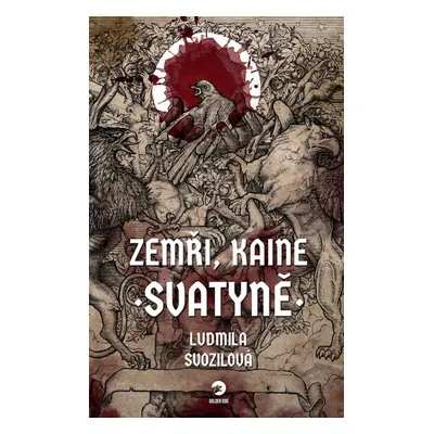 Zemři, Kaine: Svatyně - Ludmila Svozilová