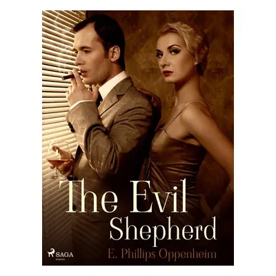 The Evil Shepherd - Edward Phillips Oppenheim