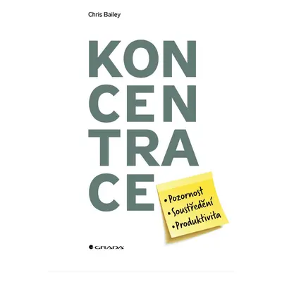 Koncentrace - Chris Bailey