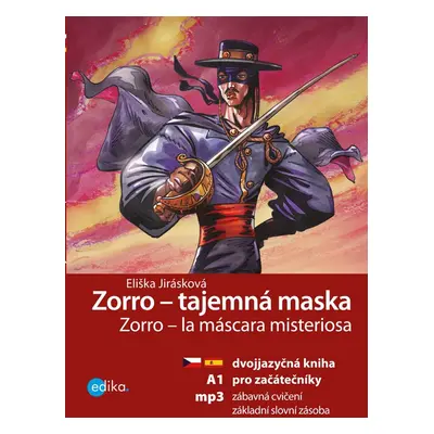 Zorro - tajemná maska - Eliška Jirásková