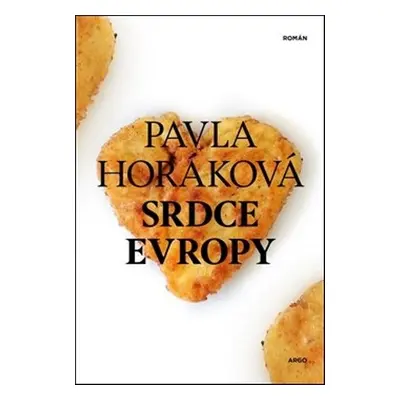 Srdce Evropy - Pavla Horáková