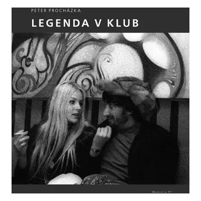 Legenda V klub - Peter Procházka