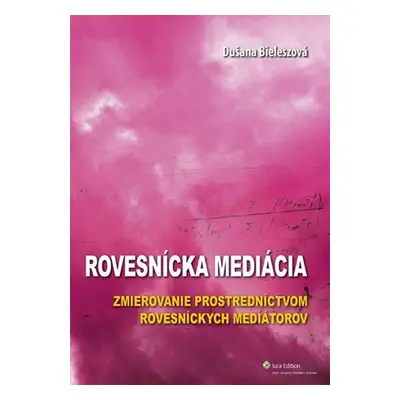 Rovesnícka mediácia - Dušana Bieleszová