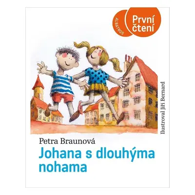 Johana s dlouhýma nohama - Petra Braunová