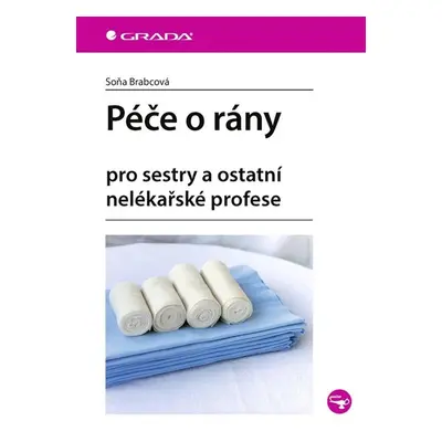 Péče o rány - Soňa Brabcová