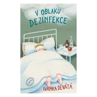 V oblaku dezinfekce - Ivanka Devátá