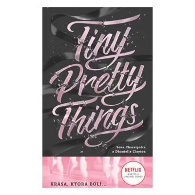 Tiny Pretty Things - Sona Charaipotra