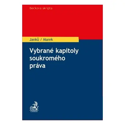 Vybrané kapitoly soukromého práva - Marek Janků