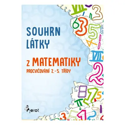 Souhrn látky z matematiky - ing. Petr Šulc Ph.D.