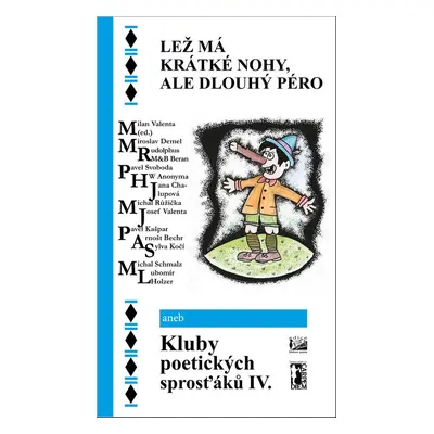 Lež má krátké nohy, ale dlouhý péro - Arnošt Bechr