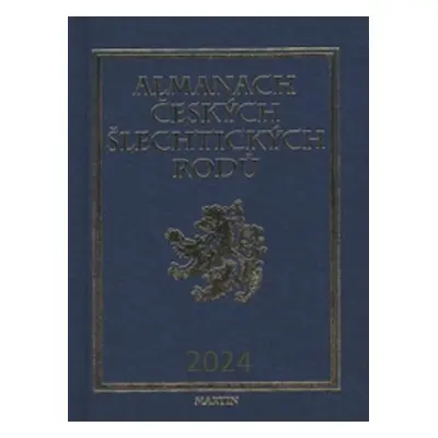 Almanach českých šlechtických rodů 2024 - Autor Neuveden