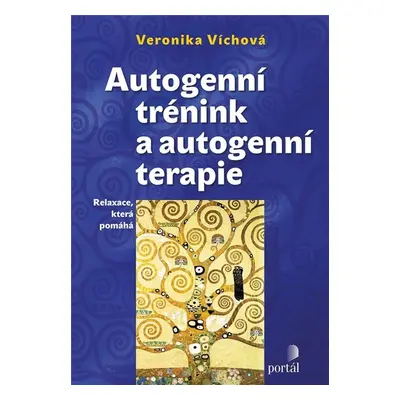 Autogenní trénink a autogenní terapie - Veronika Víchová