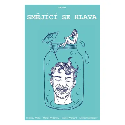 Smějící se hlava - Miroslav Wolba