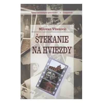 Štekanie na hviezdy - Milovan Vitezović