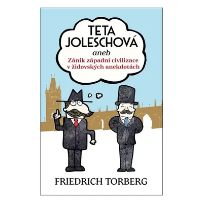 Teta Joleschová - Friedrich Torberg