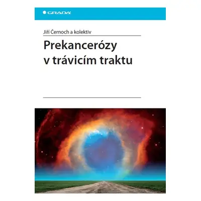 Prekancerózy v trávicím traktu - Jiří Černoch