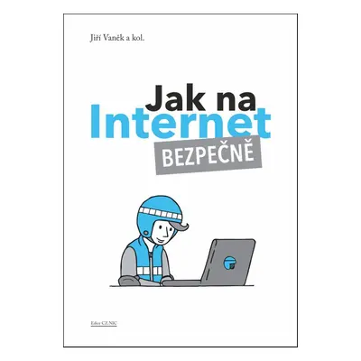 Jak na internet Bezpečně - Jiří Vaněk