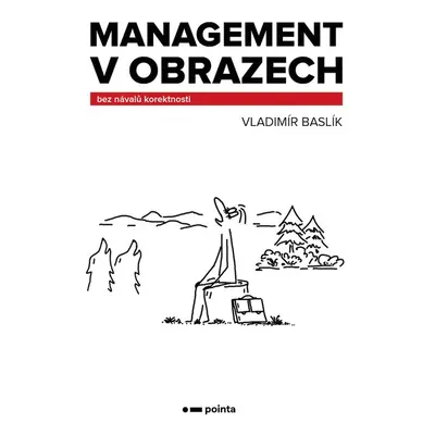 Management v obrazech - Vladimír Baslík