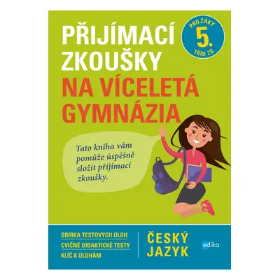 Přijímací zkoušky na víceletá gymnázia – český jazyk - Vlasta Gazdíková