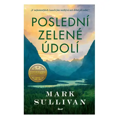 Poslední zelené údolí - Mark Sullivan