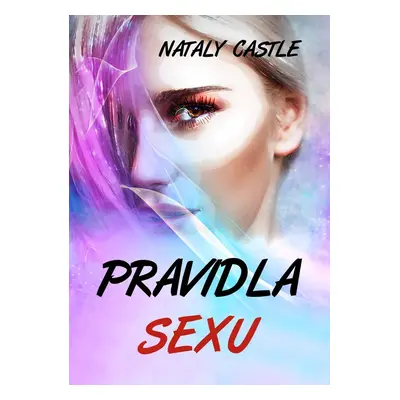 Pravidla sexu - Nataly Castle