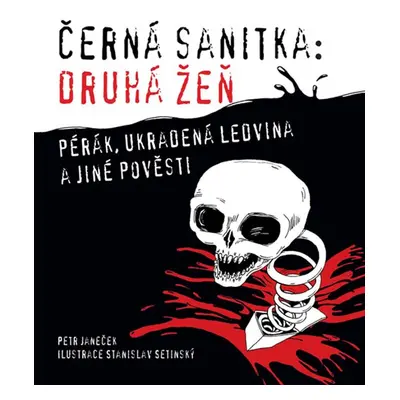 Černá sanitka: Druhá žeň - Petr Janeček