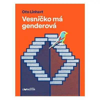 Vesničko má genderová - Oto Linhart