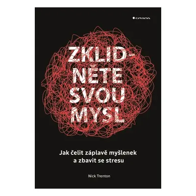 Zklidněte svou mysl - Nick Trenton