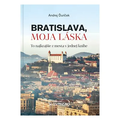 Bratislava, moja láska - Andrej Ďuríček