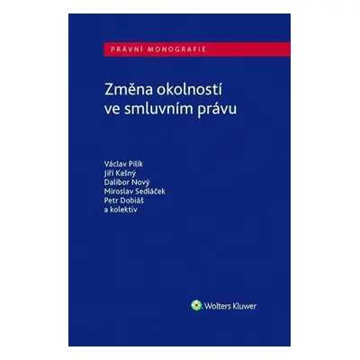 Změna okolností ve smluvním právu - Miroslav Sedláček