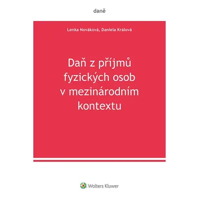 Daň z příjmů fyzických osob v mezinárodním kontextu - Daniela Králová