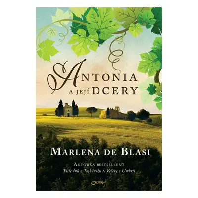 Antonia a její dcery - Marlena De Blasi